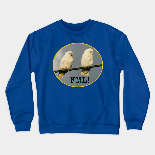 FML! Crewneck Sweatshirt by Jane Izzy Designs